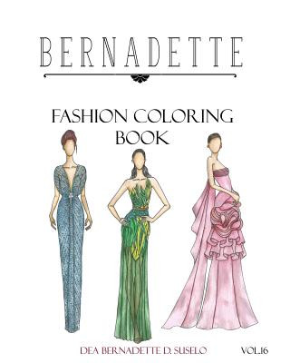 Carte Bernadette Fashion Coloring Book Vol.16: Hollywood Glamour Dea Bernadette D. Suselo