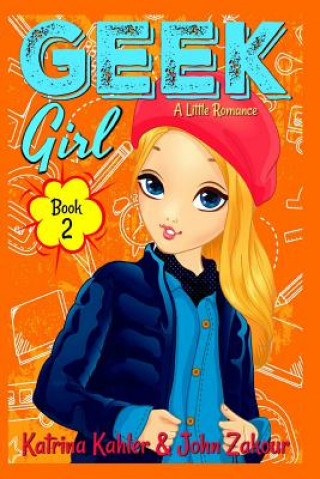 Książka Geek Girl - Book 2 John Zakour