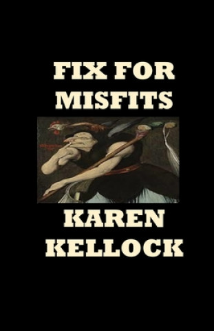 Knjiga Fix for Misfits Karen Kellock