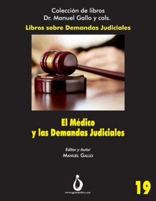 Kniha El Medico Y Las Demandas Judiciales Manuel Gallo