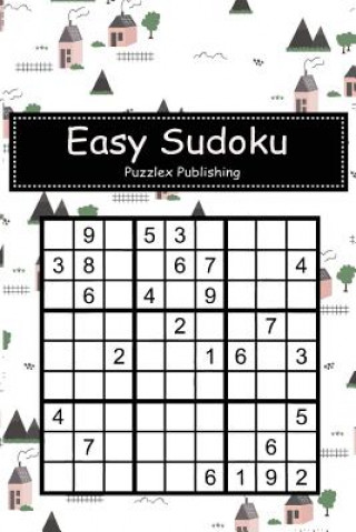 Kniha Easy Sudoku: For Beginers with Scandinavian House Background Cover Puzzlex Publishing