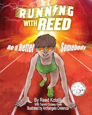 Carte Running with Reed: Be a Better Somebody Tammi Croteau Keen