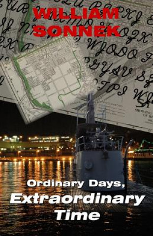 Carte Ordinary Days, Extraordinary Time William Sonnek