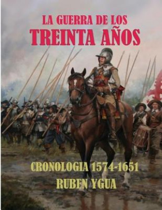 Книга Guerra de Los Treinta Anos Ruben Ygua