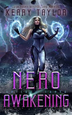 Kniha Nero Awakening: A Space Fantasy Romance Keary Taylor
