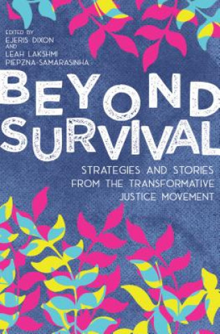 Kniha Beyond Survival Leah Lakshmi Piepzna-Samarasinha
