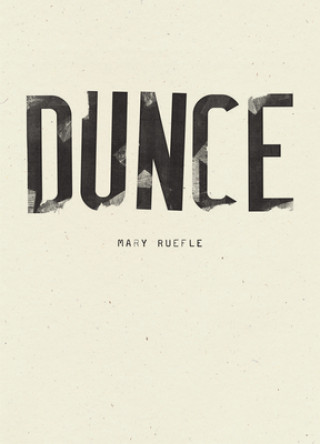 Книга Dunce Mary Ruefle