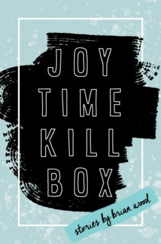 Knjiga Joytime Killbox Brian Wood