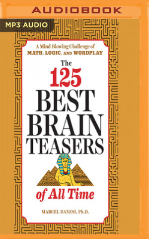 Digital 125 BEST BRAIN TEASERS OF ALL TIME THE Marcel Danesi