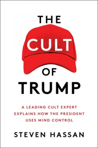 Könyv Cult of Trump Steven Hassan