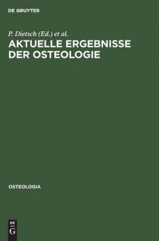 Książka Aktuelle Ergebnisse der Osteologie P. Dietsch