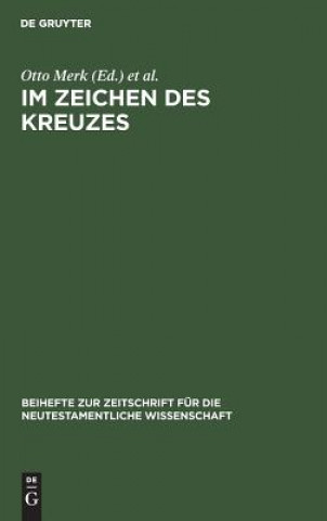 Könyv Im Zeichen des Kreuzes Otto Merk