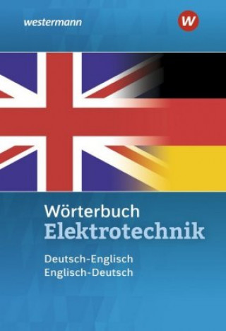 Carte Wörterbuch Elektrotechnik. Deutsch-Englisch / Englisch-Deutsch Hans-Joachim Petersen