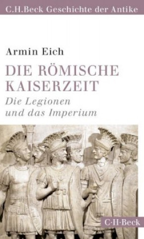 Książka Die römische Kaiserzeit Armin Eich