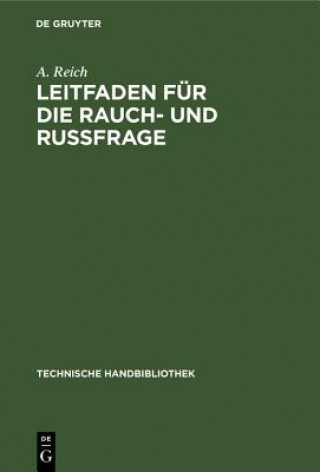 Książka Leitfaden Fur Die Rauch- Und Russfrage A. Reich