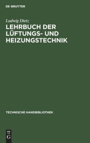 Book Lehrbuch Der Luftungs- Und Heizungstechnik Ludwig Dietz