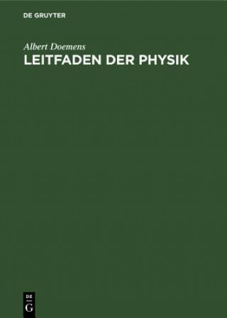 Книга Leitfaden Der Physik Albert Doemens