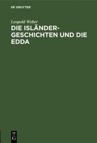 Kniha Islander-Geschichten Und Die Edda Leopold Weber