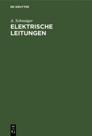 Knjiga Elektrische Leitungen A. Schwaiger