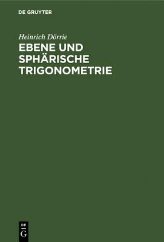 Kniha Ebene Und Spharische Trigonometrie Heinrich Dörrie