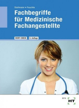 Książka Fachbegriffe für Medizinische Fachangestellte Winfried Stollmaier