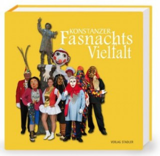 Kniha Konstanzer Fasnachtsvielfalt Sven Messmer