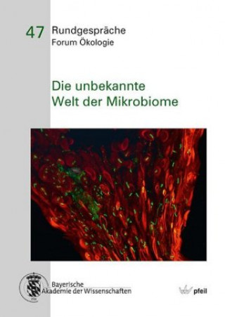 Könyv Die unbekannte   Welt der Mikrobiome Bayerische Akademie der Wissenschaften