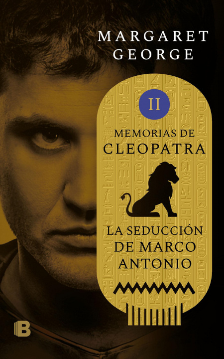 Kniha La Seducción de Marco Antonio / The Memoirs of Cleopatra Margaret George