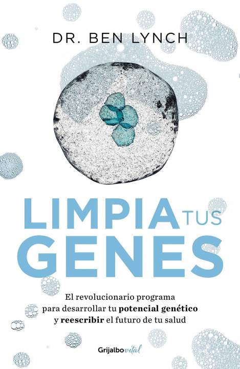 Książka Limpia Tus Genes / Dirty Genes: A Breakthrough Program to Treat the Root Cause of Illness and Optimize Your Health Ben Lynch