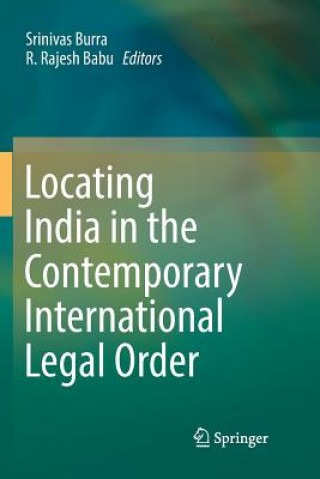 Książka Locating India in the Contemporary International Legal Order Srinivas Burra