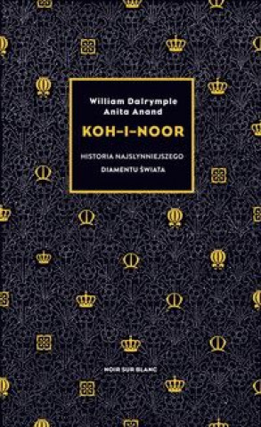 Kniha Koh-i-Noor Dalrymple William