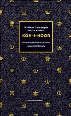 Knjiga Koh-i-Noor Dalrymple William