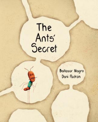 Livre The Ants' Secret Baltasar Magro