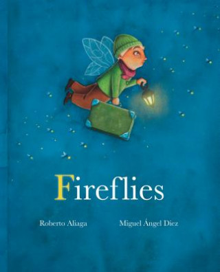 Kniha Fireflies Roberto Aliaga