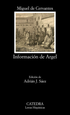 Knjiga INFORMACIÓN DE ARGEL MIGUEL DE CERVANTES