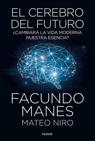 Kniha EL CEREBRO DEL FUTURO FACUNDO MANES
