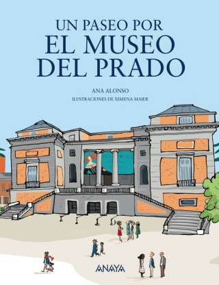 Buch UN PASEO POR EL MUSEO DEL PRADO ANA ALONSO