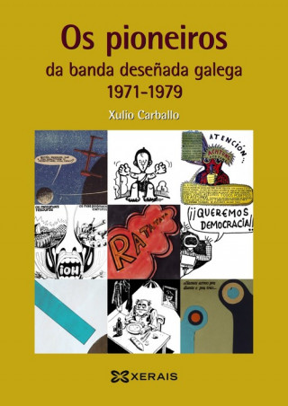 Книга OS PIONEIROS DA BANDA DESEÑADA GALEGA 1971-1979 XULIO CARBALLO