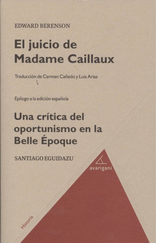 Livre EL JUICIO DE MADAME CAILLAUX EDWARD BERENSON