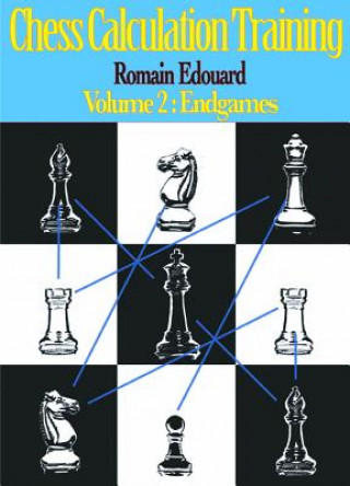 Kniha Chess Calculation Training Volume 2 Romain Edouard