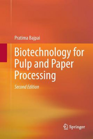 Książka Biotechnology for Pulp and Paper Processing Pratima Bajpai