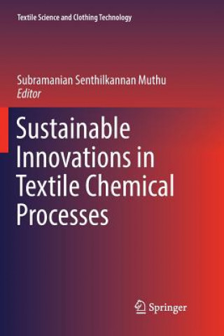 Buch Sustainable Innovations in Textile Chemical Processes Subramanian Senthilkannan Muthu