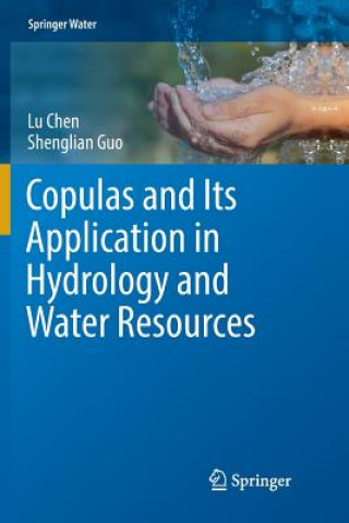Kniha Copulas and Its Application in Hydrology and Water Resources Lu Chen