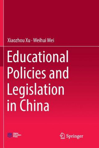 Carte Educational Policies and Legislation in China Xiaozhou Xu