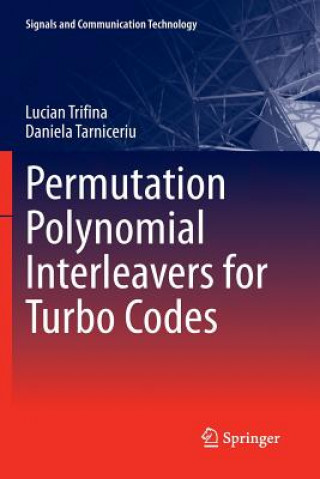 Книга Permutation Polynomial Interleavers for Turbo Codes Lucian Trifina