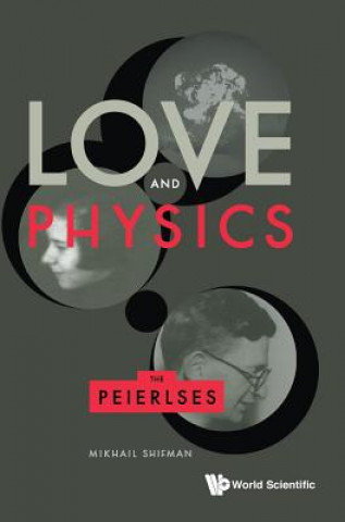 Kniha Love And Physics: The Peierlses Misha Shifman