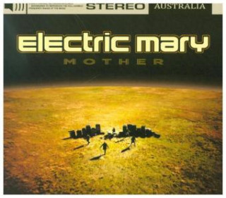 Audio Mother, 1 Audio-CD Electric Mary