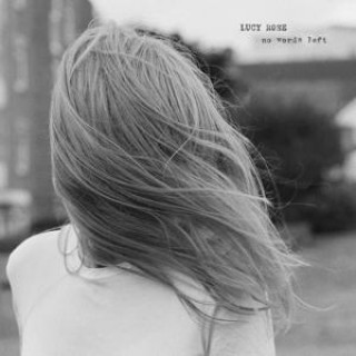 Audio No Words Left Lucy Rose