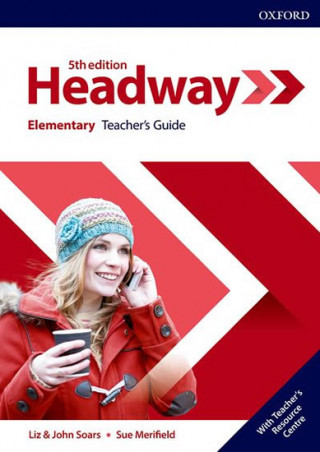 Book Headway: Elementary: Teacher's Guide with Teacher's Resource Center Liz Soars