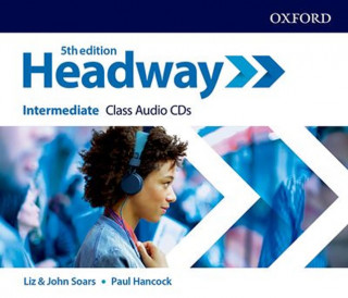 Hanganyagok Headway: Intermediate: Class Audio CDs Liz Soars